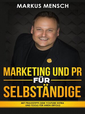 cover image of MARKETING UND PR FÜR SELBSTSTÄNDIGE